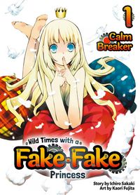 Produktbild: Wild Times with a Fake Fake Princess: Volume 1