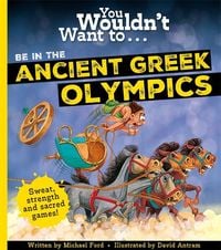 Produktbild: You Wouldn't Want To Be In The Ancient Greek Olympics!