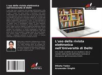 Produktbild: L'uso della rivista elettronica nell'Universit&agrave; di Delhi