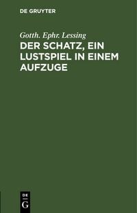 Produktbild: Der Schatz, ein Lustspiel in einem Aufzuge