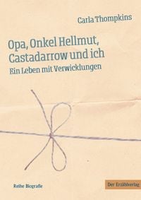 Produktbild: Opa, Onkel Hellmut, Castadarrow und ich