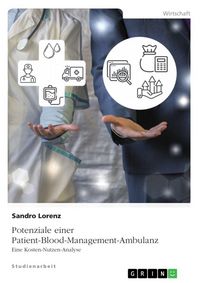 Produktbild: Potenziale einer Patient-Blood-Management-Ambulanz. Eine Kosten-Nutzen-Analyse