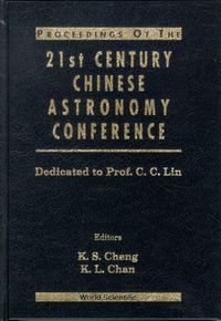 Produktbild: Procs of the 21st Century Chinese Astronomy Conference: Dedicated to Prof C C Lin