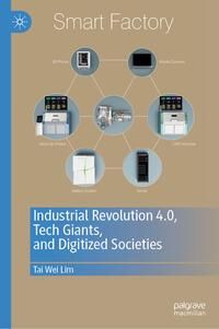 Produktbild: Industrial Revolution 4.0, Tech Giants, and Digitized Societies