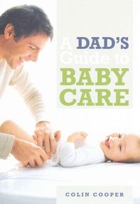 Produktbild: Cooper, C: A Dad's Guide to Babycare