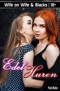 Produktbild: Wife on Wife & Blacks: Edel-Huren
