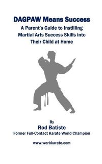 Produktbild: DAGPAW Means Success: A Parent's Guide to Instilling Martial Arts Success Skills Into Their Child From Home