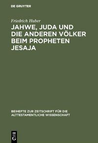 Produktbild: Jahwe, Juda und die anderen V&ouml;lker beim Propheten Jesaja