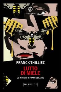 Produktbild: Lutto di miele. Le indagini di Franck Sharko