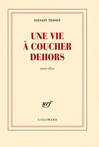 Produktbild: Une vie &agrave; coucher dehors