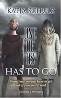 Produktbild: Schulz, K: One Of Us Has To Go