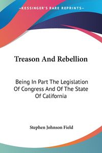 Produktbild: Field, S: Treason And Rebellion