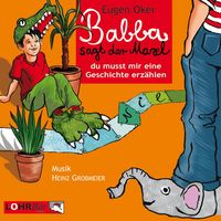Produktbild: Babba, sagt der Maxl, du musst mir eine Geschichte erz&auml;hlen