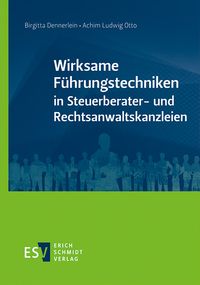 Produktbild: Wirksame F&uuml;hrungstechniken in Steuerberater- und Rechtsanwaltskanzleien