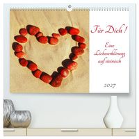 Produktbild: F&uuml;r Dich! - Eine Liebeserkl&auml;rung auf steinisch (hochwertiger Premium Wandkalender 2027 DIN A2 quer), Kunstdruck in Hochglanz