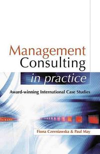 Produktbild: Management Consulting in Practice: A Casebook of International Best Practice