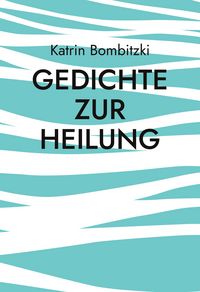 Produktbild: Gedichte zur Heilung