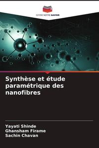 Produktbild: Synth&egrave;se et &eacute;tude param&eacute;trique des nanofibres