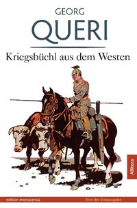 Bild vom Artikel Kriegsbüchl aus dem Westen vom Autor Georg Queri