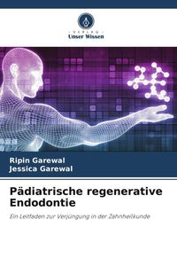 Produktbild: P&auml;diatrische regenerative Endodontie