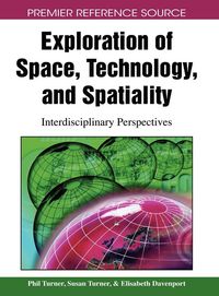 Produktbild: Exploration of Space, Technology, and Spatiality