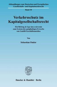 Produktbild: Verkehrsschutz im Kapitalgesellschaftsrecht.