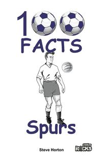 Produktbild: Tottenham Hotspur FC - 100 Facts