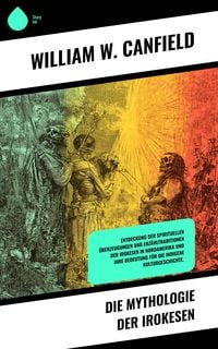 Produktbild: Die Mythologie der Irokesen
