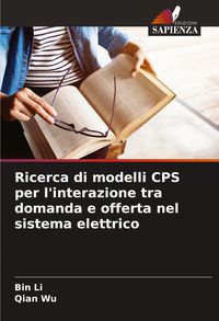 Produktbild: Ricerca di modelli CPS per l'interazione tra domanda e offerta nel sistema elettrico