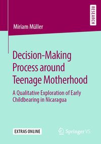 Produktbild: Decision-Making Process around Teenage Motherhood