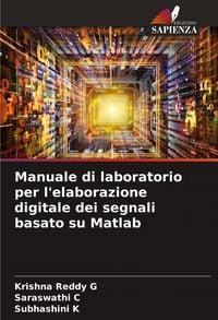 Produktbild: Manuale di laboratorio per l'elaborazione digitale dei segnali basato su Matlab