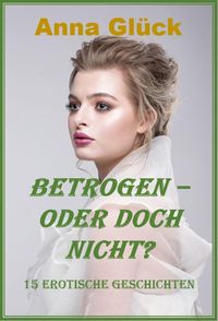 Produktbild: Betrogen - oder doch nicht?