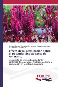 Produktbild: Efecto de la germinaci&oacute;n sobre el potencial antioxidante de Amaranto