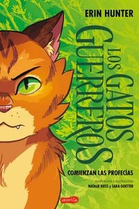 Los Gatos Guerreros: Comienzan las profecías (una novela gráfica)