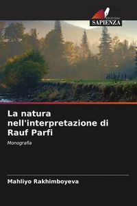 Produktbild: La natura nell'interpretazione di Rauf Parfi