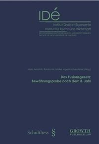 Produktbild: Das Fusionsgesetz: Bew&auml;hrungsprobe nach dem 8. Jahr