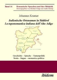 Produktbild: Italienische Ortsnamen in S&uuml;dtirol / La toponomastica italiana dell' Alto Adige