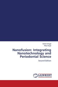 Produktbild: Nanofusion: Integrating Nanotechnology and Periodontal Science