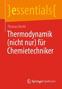 Produktbild: Thermodynamik (nicht nur) f&uuml;r Chemietechniker