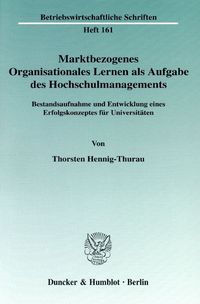Bild vom Artikel Marktbezogenes Organisationales Lernen als Aufgabe des Hochschulmanagements. vom Autor Thorsten Hennig-Thurau
