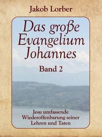 Produktbild: Das gro&szlig;e Evangelium Johannes, Band 2