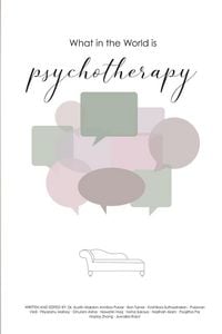 Produktbild: What in the World is Psychotherapy?