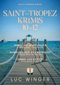 Produktbild: Sammelband: Saint-Tropez Krimis 10 - 12