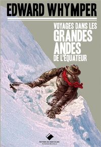 Produktbild: Voyages dans les Grandes Andes de l'Equateur