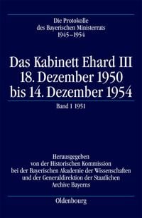 Produktbild: Die Protokolle des Bayerischen Ministerrats 1945-1954 / Das Kabinett Ehard III