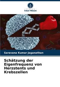 Produktbild: Sch&auml;tzung der Eigenfrequenz von Herzstents und Krebszellen