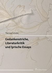 Produktbild: Gedankenstriche, Literaturkritik und lyrische Essays