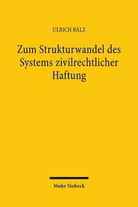 Produktbild: Zum Strukturwandel des Systems zivilrechtlicher Haftung