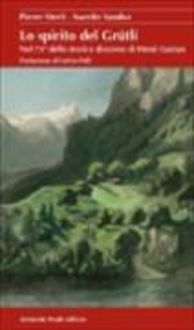 Produktbild: Lo spirito del Gr&uuml;tli