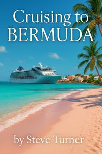 Produktbild: Cruising To Bermuda (Cruise Hacks & Tricks, #16)